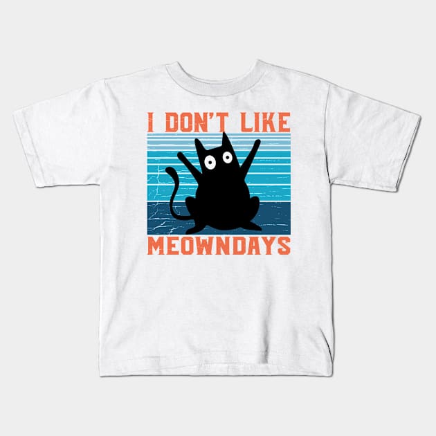 Meowndays I don't like Mondays I hate Monday Cat Kids T-Shirt by Tom´s TeeStore